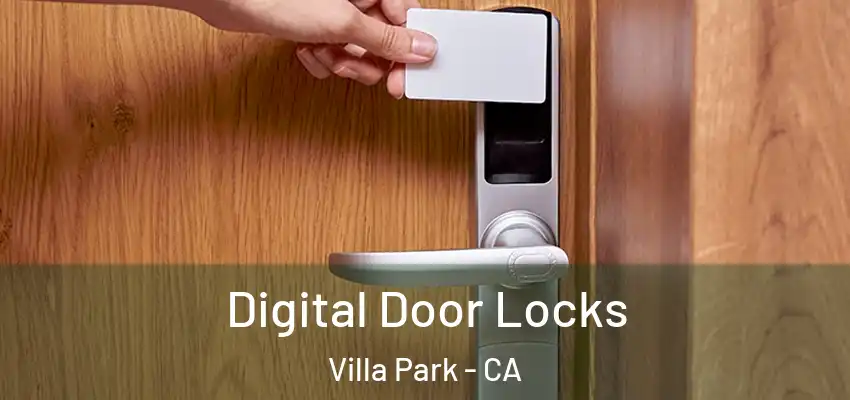  Digital Door Locks Villa Park - CA