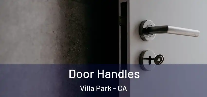 Door Handles Villa Park - CA