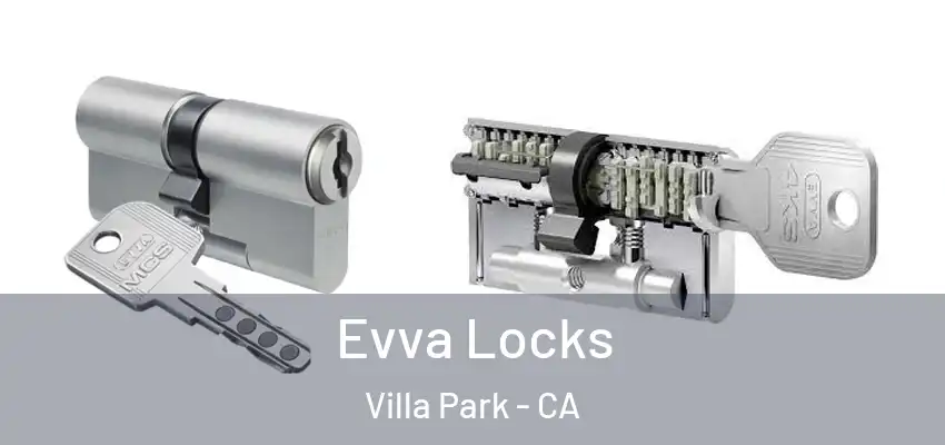  Evva Locks Villa Park - CA