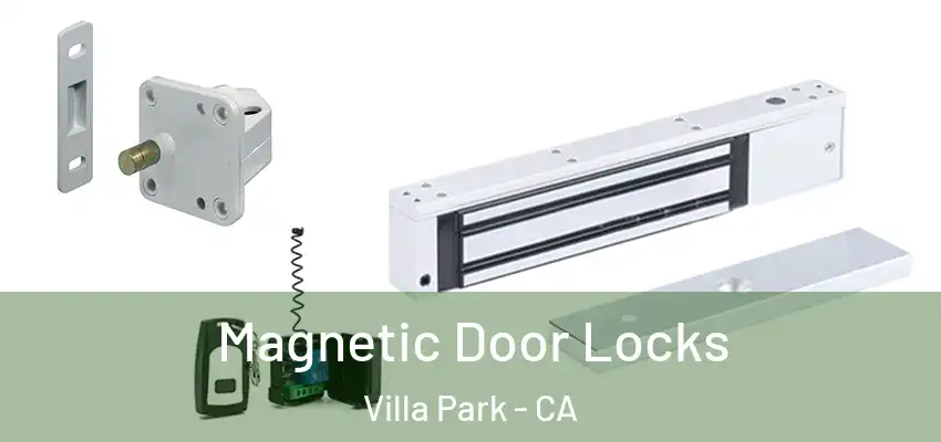  Magnetic Door Locks Villa Park - CA