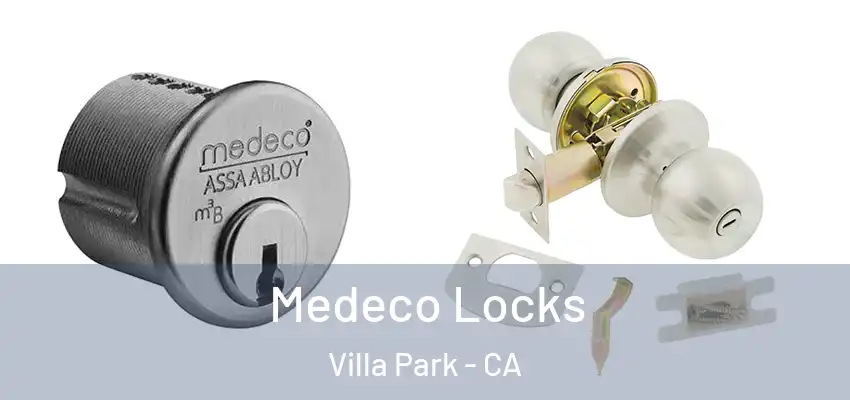 Medeco Locks Villa Park - CA